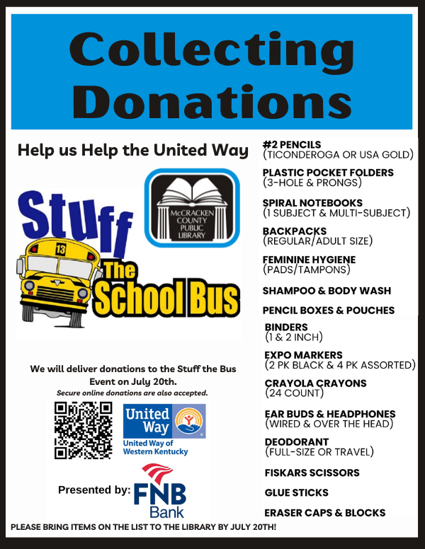collecting school supplies for stuff the bus with United Way. Bring school supplies and backpacks to the library by July 20th 2024