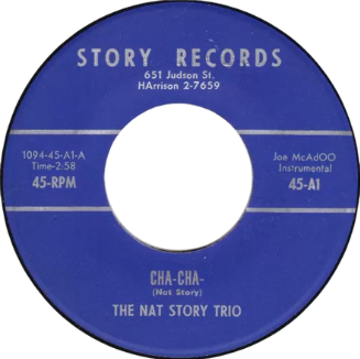 Photograph of the double side 45 from the Nat Story Trio, Story Records, "Cha-Cha"