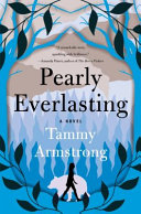 Image for "Pearly Everlasting" by Tammy Armstrong