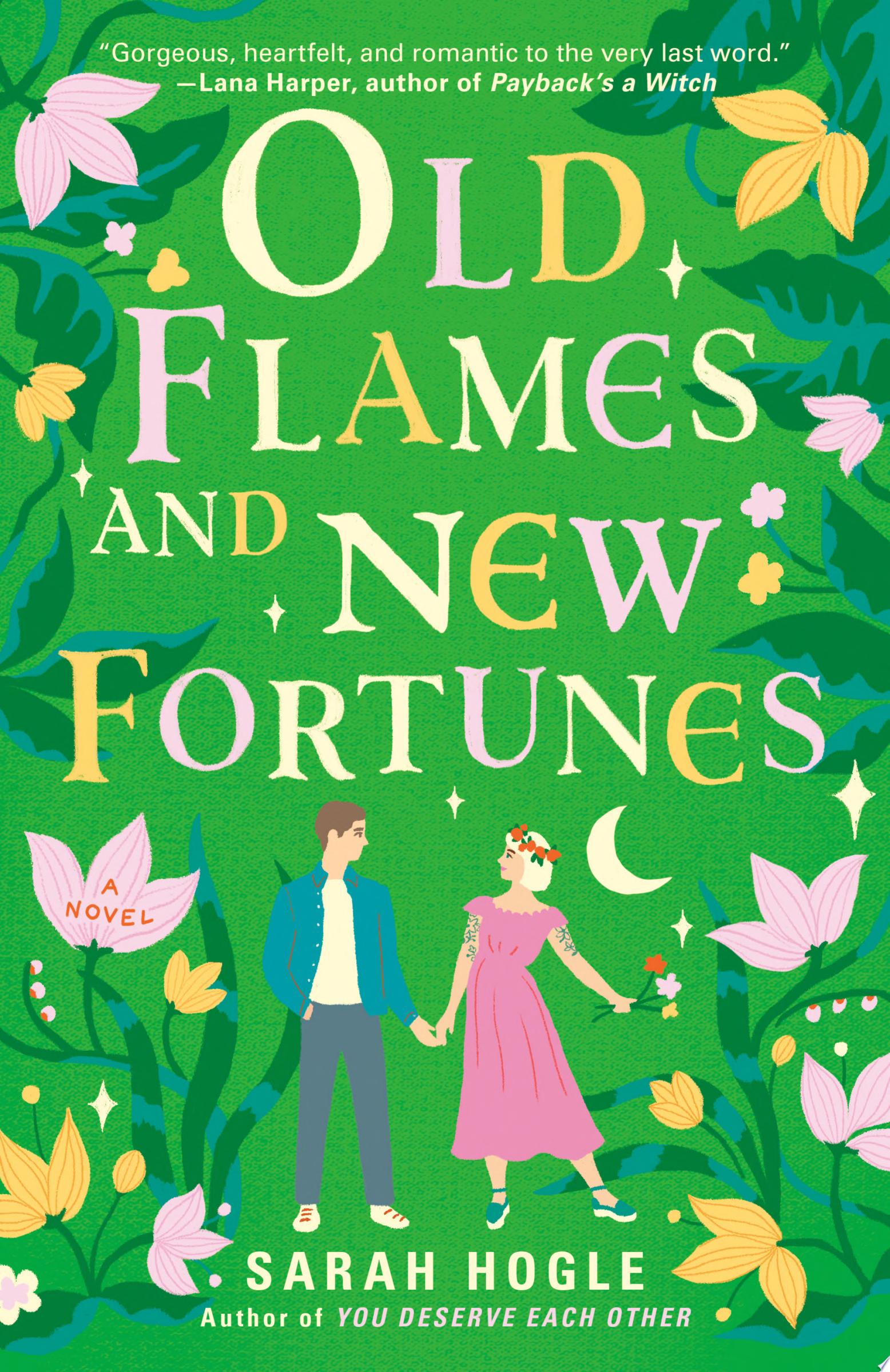 Image for "Old Flames and New Fortunes" by Sarah Hogle