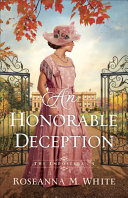 Image for "An Honorable Deception" by Roseanna M. White