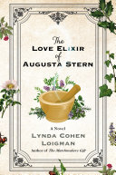 Image for "The Love Elixir of Augusta Stern" by Lynda Cohen Loigman