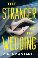 Image for "The Stranger at the Wedding" by A. E. Gauntlett