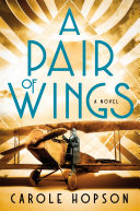 Image for "A Pair of Wings" by Carole Hopson