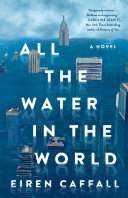 Image for "All the Water in the World" by Eiren Caffall