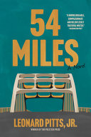 Image for "54 Miles" by Leonard Pitts, Jr.
