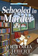 Image for "Schooled in Murder" by Victoria Gilbert