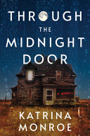 Image for "Through the Midnight Door" by Katrina Monroe