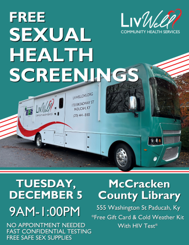Free sexual health screenings. LivWell Mobile Testing Unit.