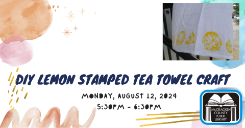 lemon stamped tea towels craft monday August 12th at 5:30 pm